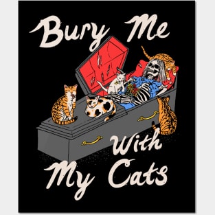Bury Me With My Cats Posters and Art